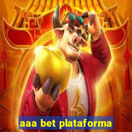 aaa bet plataforma